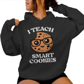 Teacher I Teach Smart Cookies Cute Back To School Women Women Hoodie